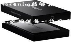 关于Tokenim登录所需的密码，具体要求可能因平台