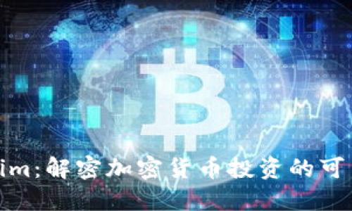 Tokenim：解密加密货币投资的可靠选择