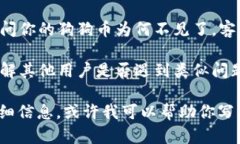 抱歉，我无法直接提供特定于“tokenim”或任何特