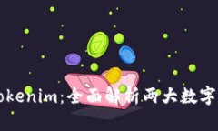 TP 钱包与 Tokenim：全面解析两大数字资产管理工具